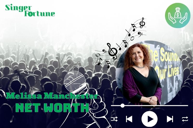 What is Melissa Manchester Net Worth 2024 Wealth, Income and Career Insights